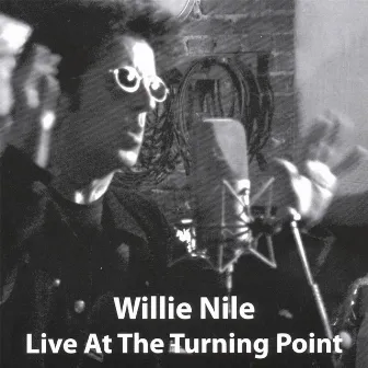 Live At The Turning Point by Willie Nile