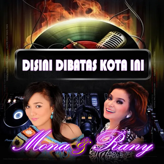 Disini Dibatas Kota ini Mona & Rany