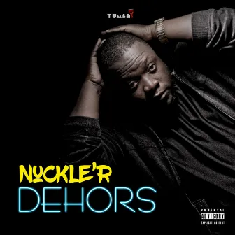 Dehors by NuCklé'R