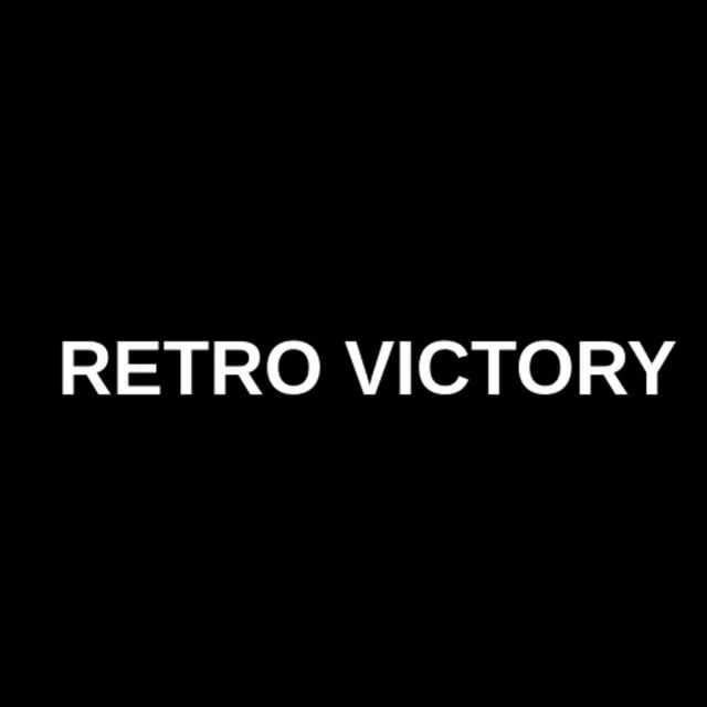 RETRO VICTORY! (turn tf up!) [confirmed victory!!!!]