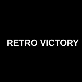 RETRO VICTORY! (turn tf up!) [confirmed victory!!!!] by Internet User