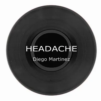 Headache (Mark Pizzonia Remix) by Diego Martinez