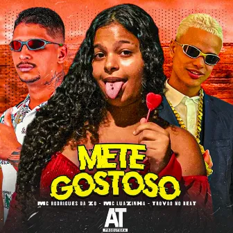 Mete Gostoso by Mc Luazinha