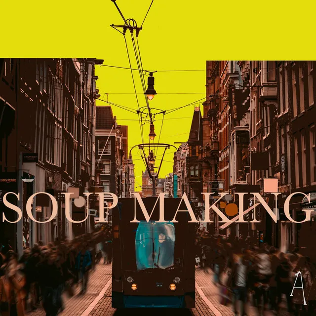 Soup Making