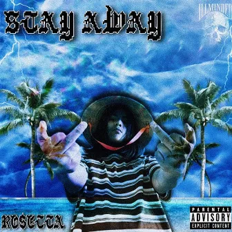 STAY AWAY (DROP ZETTA) by RO$ETTA