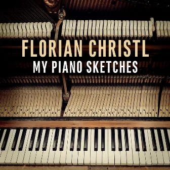 My Piano Sketches by Florian Christl