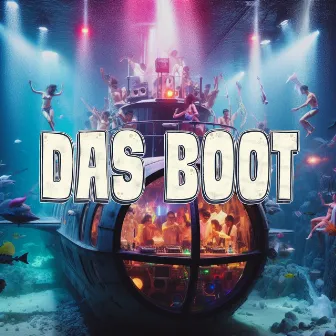 Das Party Boot (Das Boot 2024) by DJ VLADI