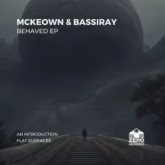 Behaved by McKeown & Bassiray