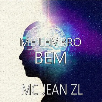 Me Lembro Bem by Mc Jean ZL