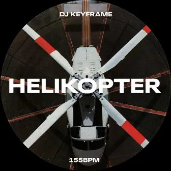 Helikopter by DJ Keyframe