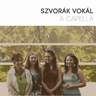 A capella by Szvorák Katalin