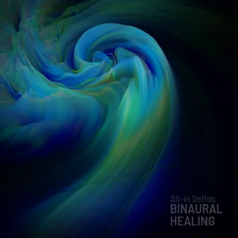 Binaural Healing by All-in Deltas