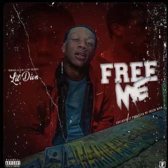 FREE ME by Lil Dion