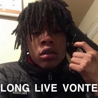 Long Live Vonte by Shamoo