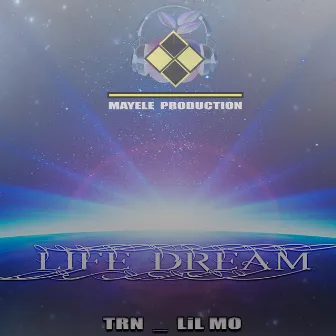 LIFE DREAM by Lil Mo