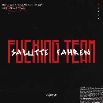 Fucking Team by Salutte