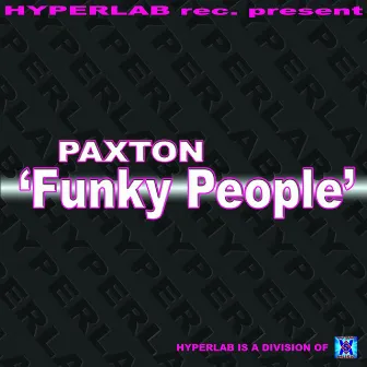 Funky People by Paxton