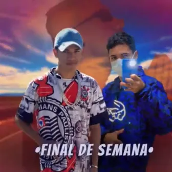 Final de Semana by Mc Pk Oficial