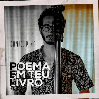 Poema em Teu Livro by Daniel Pina