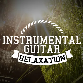 Instrumental Guitar Relaxation by Unknown Artist