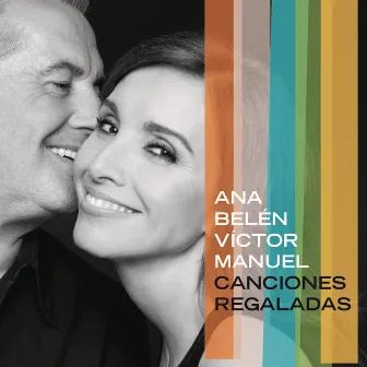 Canciones Regaladas by Ana Belén