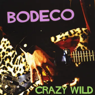 Crazy Wild by Bodeco