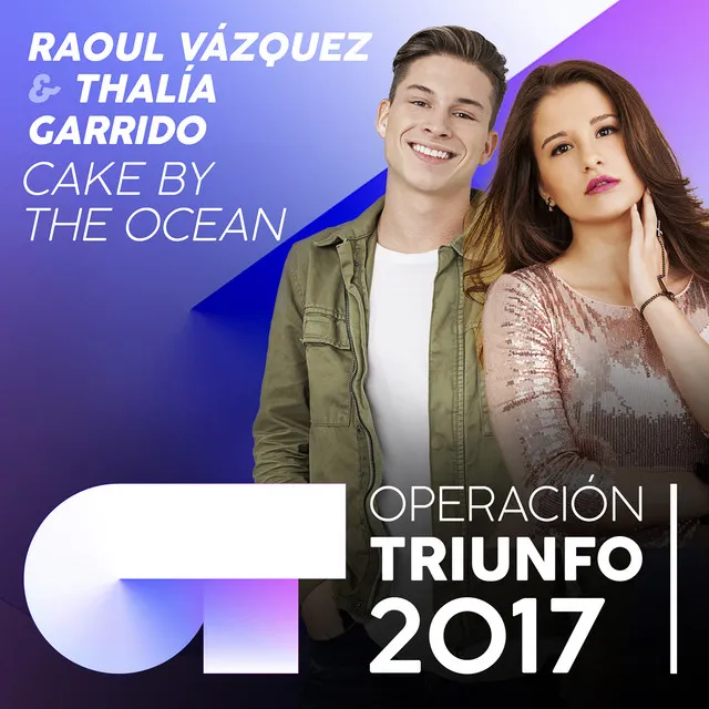 Cake By The Ocean - Operación Triunfo 2017