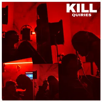 Kill by Quiries