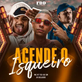 Acende o Isqueiro by MC RT