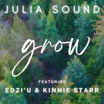 Grow by Julia Sound