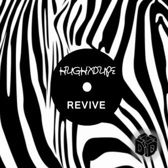 Revive by Hugh XDupe