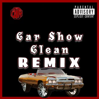 Car Show Clean (Remix) by King Buzz