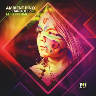 Child in Time (Stan Kolev Remix) by Ambient Pino