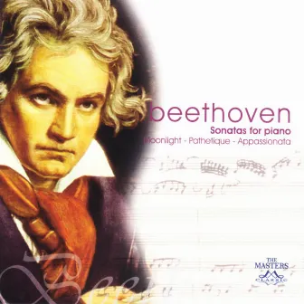 Beethoven: Sonatas For Piano - Moonlight - Pathetique - Appassionata by Wilhelm Fischer