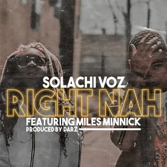 Right Nah by Solachi Voz