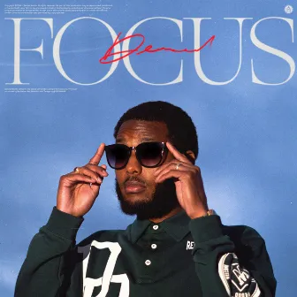 Focus by Denzel Neville