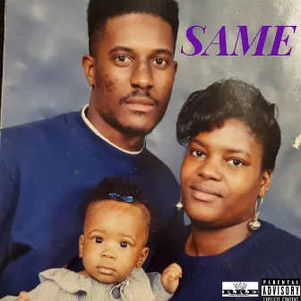 Same by Royalt Da Queen