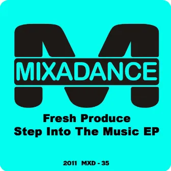 Step Into The Music by Fresh Produce