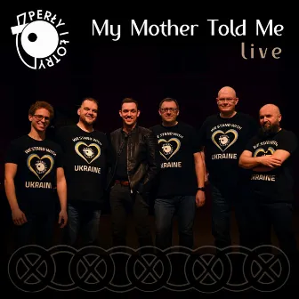 My Mother Told Me (Live) by Perly I Lotry