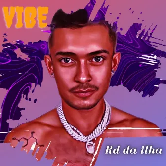 Vibe by Rd da ilha