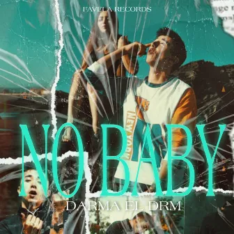 No Baby by Darma el DRM