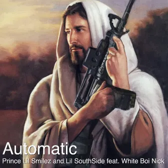 Automatic by Lil Southside