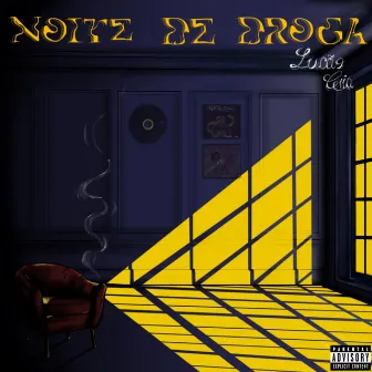 Noite de Droga by Lucão Cria