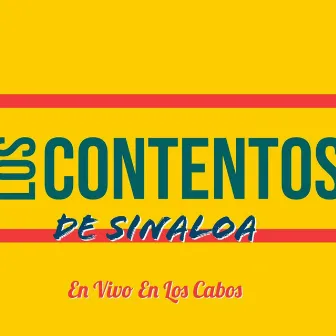 EN VIVO EN LOS CABOS by Los Contentos De Sinaloa