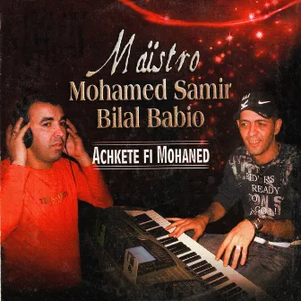 Achkete fi mohaned by Bilal Babio