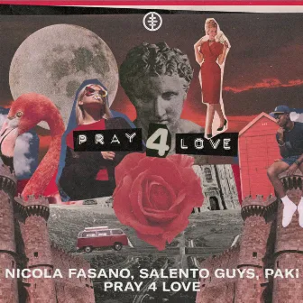 Pray 4 Love by Salento Guys