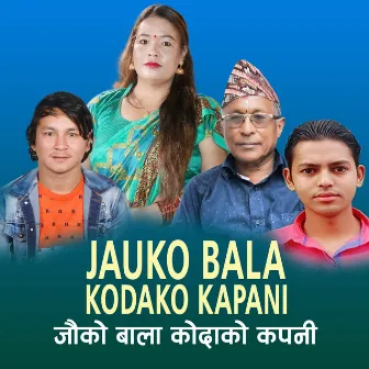 Jauko Bala Kodako Kapani by Archana Syangtan