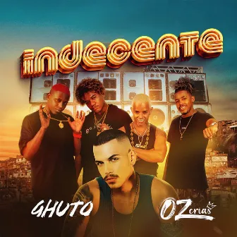 Indecente by Ghuto