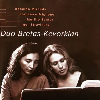 Duo Bretas-Kevorkian by Patrícia Bretas