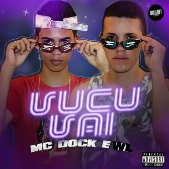 Vucu Vai by WL